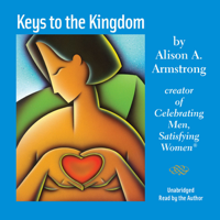 Alison A. Armstrong - Keys to the Kingdom (Unabridged) artwork