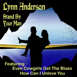 Stand By Your Man - Lynn Anderson