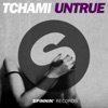 Tchami - Untrue