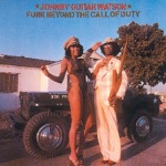 Johnny "Guitar" Watson - Give Me My Love