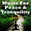 Music for Peace & Tranquility - Zen