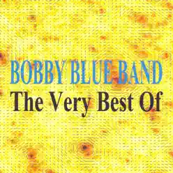 The Very Best of Bobby Blue Band - Bobby Blue Bland