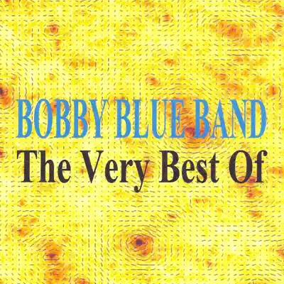 The Very Best of Bobby Blue Band - Bobby Blue Bland The Very Best of Bobby Blue Band - Bobby Blue Bland