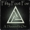 1001 - Fifty Foot Foe lyrics