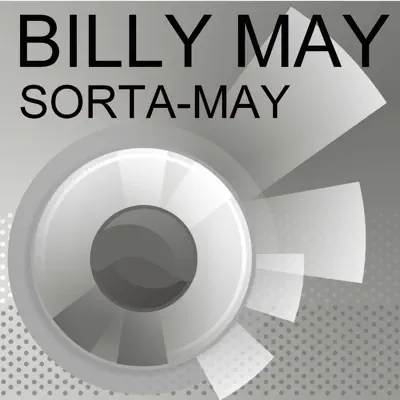 Sorta-May - Billy May