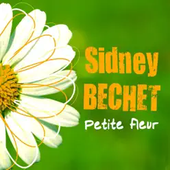 Petite fleur - Single - Sidney Bechet