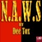 N.A.W.S. (Main Mix) - Dee Tox lyrics