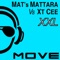 XXL (Mat's Mattara Remix) - Mat's Mattara & XT CEE lyrics