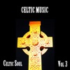 Celtic Music, Celtic Soul, Vol 3