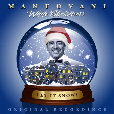 White Christmas - Let It Snow! - Mantovani White Christmas - Let It Snow! - Mantovani
