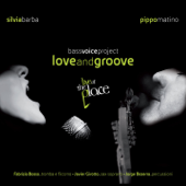 Bass Voice Project: Love and Groove (Live at the Place) - Silvia Barba & Pippo Matino
