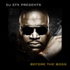 DJ EFX Presents: Before the Boss, 2011