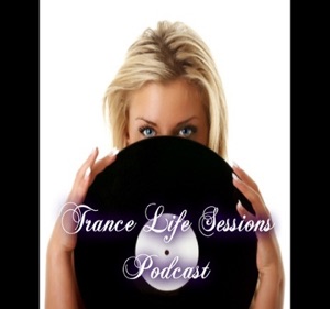 Trance Life Sessions Episode 1