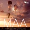Maa (feat. DJ Dips) - Benny Dhaliwal lyrics