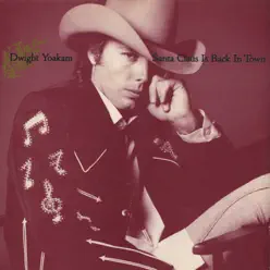 Santa Claus Is Back In Town / Christmas Eve With the Babylonian Cowboys: Jingle Bells [Digital 45] - Dwight Yoakam