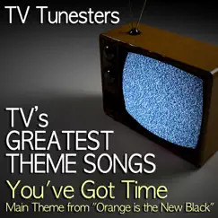 You've Got Time (Main Theme from 