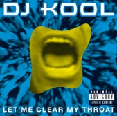DJ Kool - Let Me Clear My Throat (Funkymix)