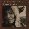 A Pocketful of Starlight - The Best of Bridget St. John, 2013