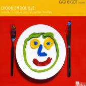 Croqu'en Bouille (Histoires à croquer pour les petites bouilles) - Gigi Bigot