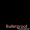 Bulletproof - The Coverband lyrics
