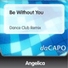 Be Without You (Dance Club Remix) - Single artwork