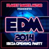 EDM 2014 Ibiza Opening Party