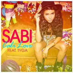 Cali Love (feat. Tyga) - Single - Sabi