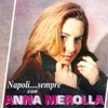 Napoli... sempre con Anna Merolla (Best Neapolitan Classical Songs)