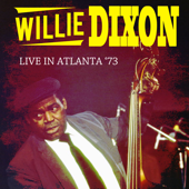 Live in Atlanta '73 - Willie Dixon