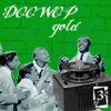 Doo Wop Gold 3