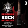 Peruvian Rock Anthology: Original Masterpieces, Vol. 3 (1993-2001), 2012