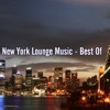 New York Lounge Music - Best of