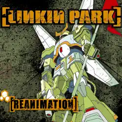 Reanimation - Linkin Park