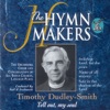 The Hymn Makers: Timothy Dudley-Smith (Tell Out, My Soul) artwork