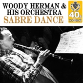 Woody Herman and His Orchestra - Sabre Dance (Remastered)