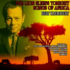 Bert Kaempfert: The Lion Sleeps Tonight, Songs of Africa - Bert Kaempfert
