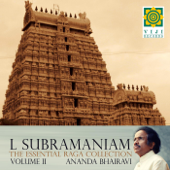 The Essential Raga Collection, Vol. II (Anandabhairavi) - Dr. L. Subramaniam