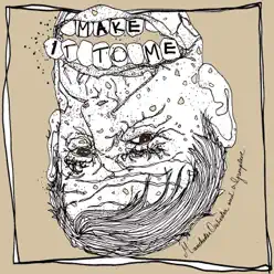 Make It To Me - Single - Manchester Orchestra Make It To Me - Single - Manchester Orchestra