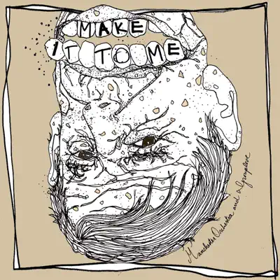 Make It To Me - Single - Manchester Orchestra