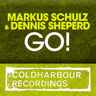 Go! (Radio Edit) - Single by Markus Schulz & Dennis Sheperd album reviews, ratings, credits