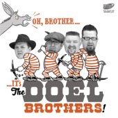 Oh, Brother... It's - The Doel Brothers