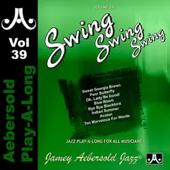 Swing Swing Swing - Volume 39 - Bill Goodwin Swing Swing Swing - Volume 39 - Bill Goodwin