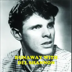 Runaway With Del Shannon - Richard Tauber Runaway With Del Shannon - Richard Tauber