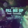 Fill Me Up (feat. Cornelia)