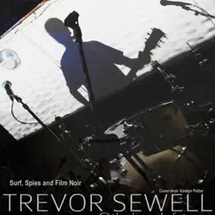 Surf, Spies and Film Noir by Trevor Sewell album reviews, ratings, credits