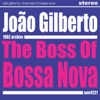 João Gilberto - Coisa Mais Linda