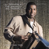 Lil Nathan & the Zydeco Big Timers - That L'Argent