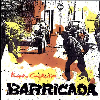 Barrio Conflictivo - Barricada