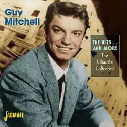 The Hits…. And More - The Ultimate Collection - Guy Mitchell