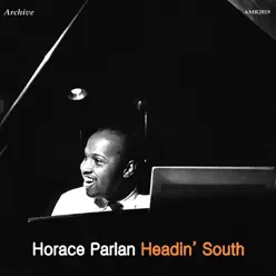 Headin' South - Horace Parlan Headin' South - Horace Parlan